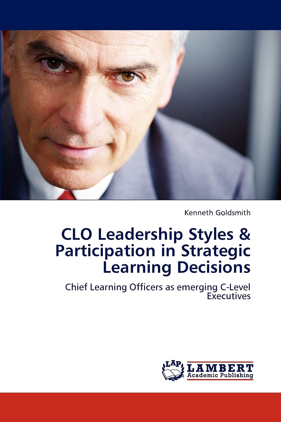 Clo Leadership Styles And Participation In Strategic Learning Decisions Chief Learning Officers 9124