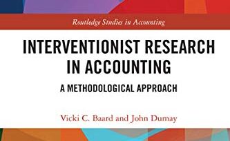 Interventionist Research in Accounting: A Methodological Approach (Routledge Studies in Accounting) (English Edition)