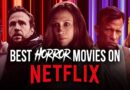 34 Best Horror Movies on Netflix Right Now (March 2024)